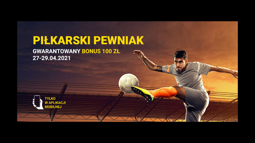 100 PLN w promocji Piłkarski Pewniak! Czego wymaga od nas Fortuna? 100 PLN w promocji Piłkarski Pewniak! Czego wymaga od nas Fortuna?